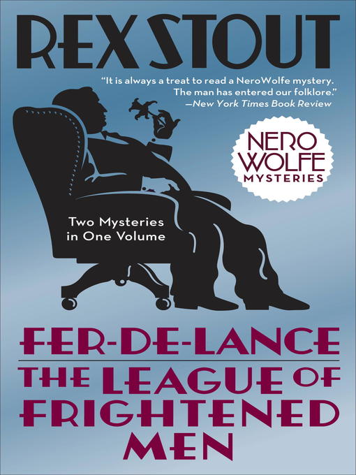 Title details for Fer-de-Lance/The League of Frightened Men by Rex Stout - Available